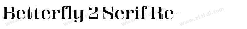 Betterfly 2 Serif Re字体转换